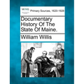 Documentary History Of The State Of Maine.