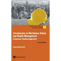 Introduction to Workplace Safety and Health Management: A Systems Thinking Approach (Second Edition)
