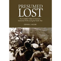 Presumed Lost: The Incredible Ordeal of America's Submarine POWs During the Pacific War
