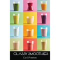 Smoothies: Smoothie Recipes: 100 Classy Smoothie Recipes: Smoothie Book: Weight Loss Smoothies-> Smoothies for Weight Loss: Green