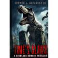 Time's Claws: A Dinosaur Domain Thriller