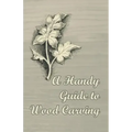 A Handy Guide to Wood Carving