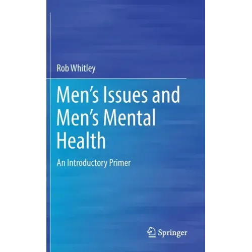 Men's Issues and Men's Mental Health: An Introductory Primer
