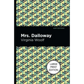 Mrs. Dalloway: Large Print Edition