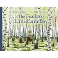 The Fearless Little Farm Boy