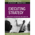 Executing Strategy: Expert Solutions to Everyday Challenges