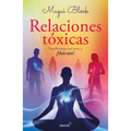 Relaciones Tóxicas / Toxic Relationships