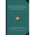 Pleading And Practice In Actions At Common Law Part 2 (1921)