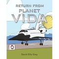 Return from Planet Vida