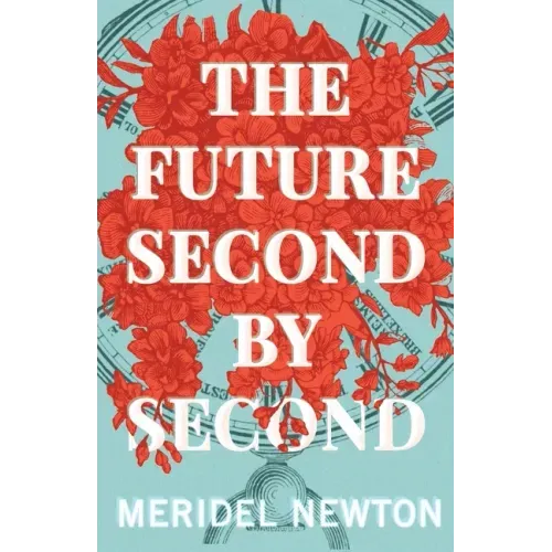 The Future Second by Second