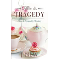 Tiffin & Tragedy