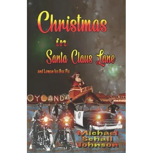 Christmas in Santa Claus Lane and Lemon Ice box Pie