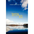 Seeing Who You Really Are