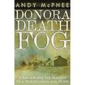 Donora Death Fog: Clean Air and the Tragedy of a Pennsylvania Mill Town