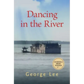 Dancing in the River: Volume 4