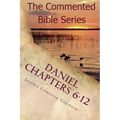 Daniel Chapters 6-12: Insight On Daniel's Prophecies