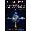 Shadows of the Anunnaki: Earthbound