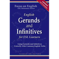 English Gerunds and Infinitives for ESL Learners; Using Gerunds and Infinitives Correctly After Common English Verbs