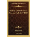 History Of The German General Staff, 1657-1945