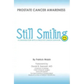 Still Smiling: A Conversation with a Prostate Cancer Survivor