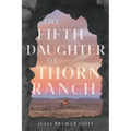 The Fifth Daughter of Thorn Ranch