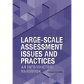 Large-Scale Assessment Issues and Practices: An Introductory Handbook