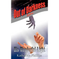 Out of Darkness Into His Wonderful Light