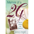 Memoir of a 2G: Story of Secrecy and Resilience