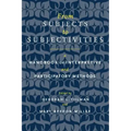 From Subjects to Subjectivities: A Handbook of Interpretive and Participatory Methods
