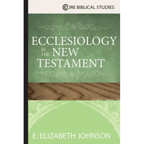 Ecclesiology in the New Testament
