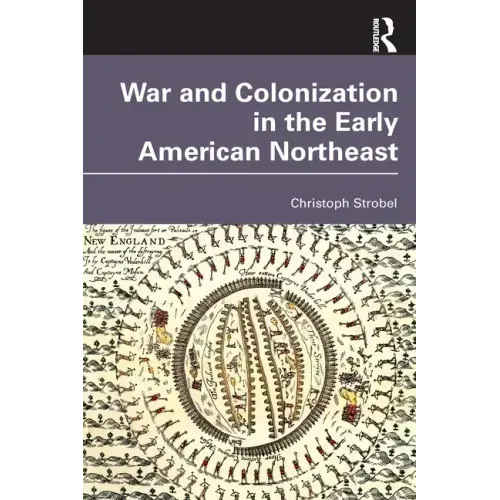 War and Colonization in the Early American Northeast