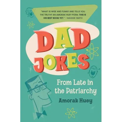 Dad Jokes from Late in the Patriarchy