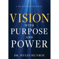 Vision with Purpose and Power: A 90-Day Devotional