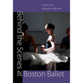 Behind the Scenes at Boston Ballet