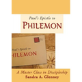 Philemon: A Master Class in Discipleship