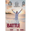 No Brakes In Battle