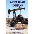 A Few Dead Indians