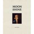 Moon Shine: Photographs of the Cumberland Plateau