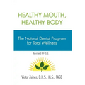 Healthy Mouth, Healthy Body