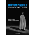 Ego sum Pinochet