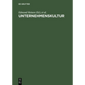 Unternehmenskultur: Perspektiven Für Wissenschaft Und PRAXIS