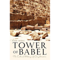Tower of Babel: The Cultural History of Our Ancestors