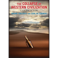 The Collapse of Western Civilization: A View from the Future