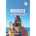 Morocco: Land of the Setting Sun
