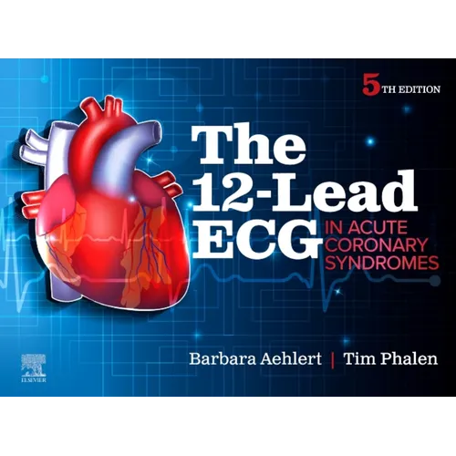 The 12-Lead ECG in Acute Coronary Syndromes