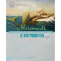 Mermaids & Sea Monsters: Oil Paintings and Works by Michael D. Koch