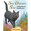 Six Dinner Sid: A Highland Adventure