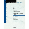 La violence apprivoisée