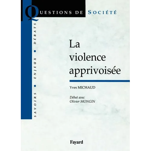 La violence apprivoisée