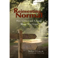 Reinventing Normal: How Choice and Change Shape Our Lives